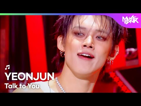 COMEBACK YEONJUN 연준 Talk To You Music Bank KBS WORLD TV 251107