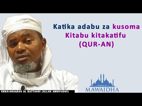 FATWA Katika Adabu Za Kusoma Kitabu Kitakatifu QUR AN