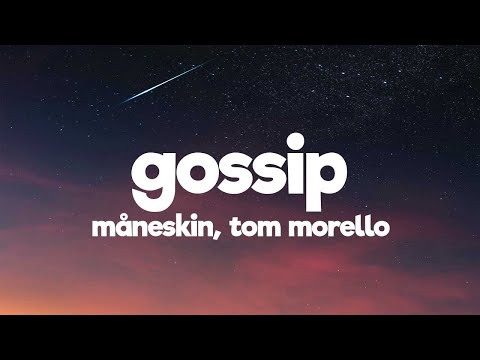 Måneskin GOSSIP Ft Tom Morello Lyrics Testo
