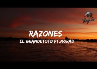  El GrandeToto RAZONES Ft Morad Paroles