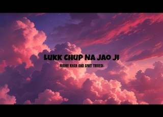 Chaudhary Lukk Chup Na Jao Ji Song Lyrics