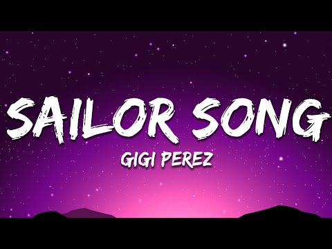 Gigi Perez Sailor Song Lyrics
