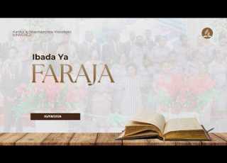 IBADA YA FARAJA DODOMA KATI 04 08 2026