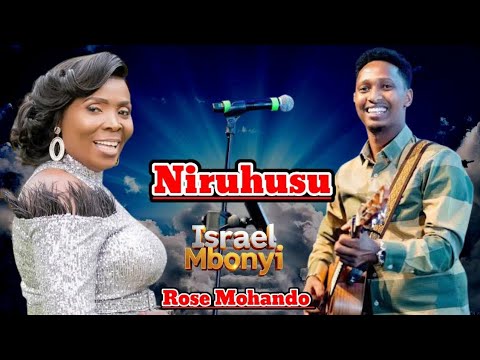 Israel Mbonyi And Rose Muhando Niruhusu Nikushukuru