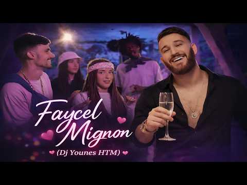 Faycal Mignon Remix 2026 DJ Younes HTM Dance Viral