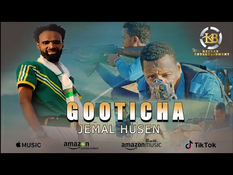 GOOTICHA By JEMAL HUSEN New Oromo Music 2025
