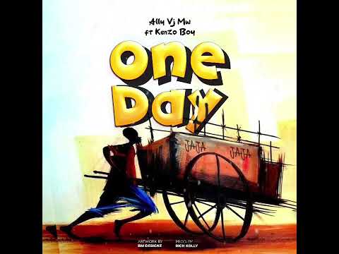 Ally Vj Malawi Ft Kenzo B Tz One Day Official Lyrics Audio