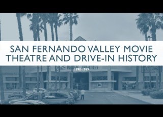  San Fernando Valley Movie Theatre And Drive Ins History 1990 1999