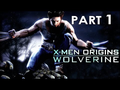 X Men Origins Wolverine PART 1 WalkThrough No COMMENTARY X Men Origins Wolverine PART 1 WalkThrough No COMMENTARY