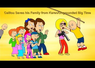 Caillou Saves His Family From Karen Ungrounded Big Time