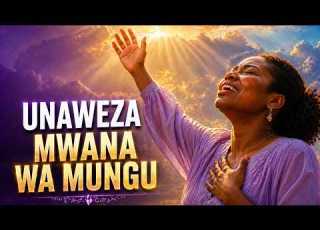 UNAWEZA MWANA WA MUNGU Powerful Swahili Praise Worship Cover By The Worshippers Altar