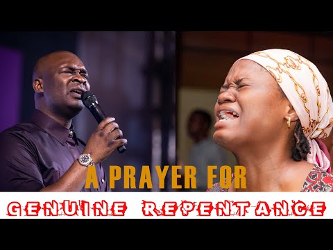 A LIFE CHANGING PRAYER FOR FORGIVENESS OF SIN AND REPENTANCE APOSTLE JOSHUA SELMAN