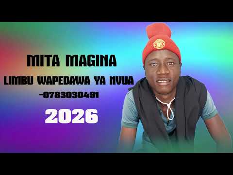 MITA MAGINA LIMBU WAPEDAWA YA NVUA 0783030491 BY PRD MBASHA STUDIO
