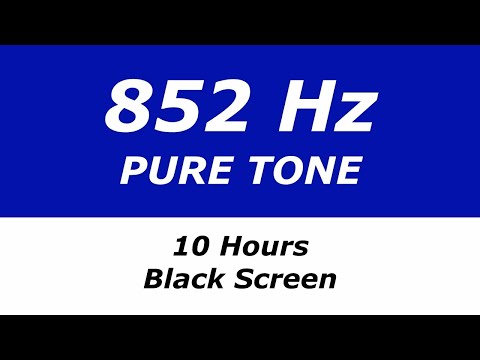 852 Hz Pure Tone 10 Hours Black Screen Inner Strength Energy At Cellular Level