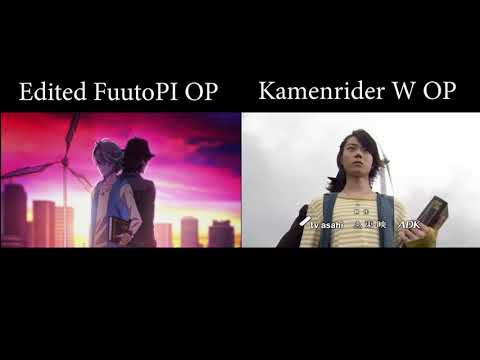 Edited FuutoPI OP Vs Kamenrider W OP Comparison