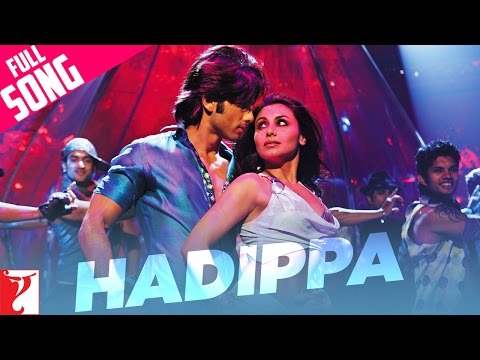 Hadippa Full Song Dil Bole Hadippa Shahid Kapoor Rani Mukerji Mika Singh