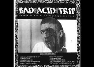  Bad Acid Trip One More Hit