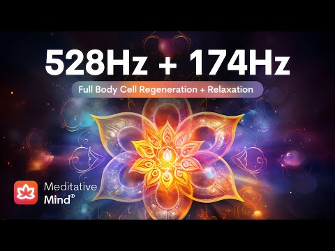 528Hz 174Hz Full BODY CELL Regeneration MIRACLE Tones For Golden Chakra Healing
