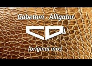Gabetom Alligator Original Mix