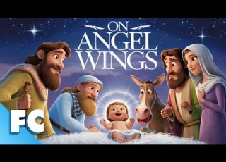  On Angel Wings Full Animated Christmas Cartoon Movie Free HD Xmas Hallmark Faith Film FC