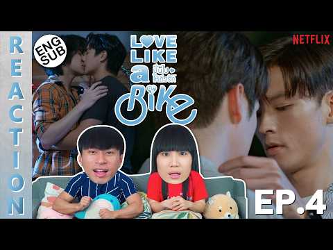 ENG SUB REACTION Love Like A Bike ป นไปให ถ งร ก EP 4 IPOND TV