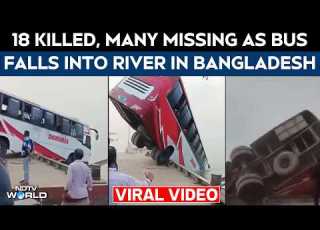Bangladesh Bus Accident Video 18 Killed Many Missing As Bus Falls Into River In Bangladesh
