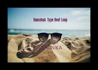 VERONIKA Dancehall Type Beat Loop