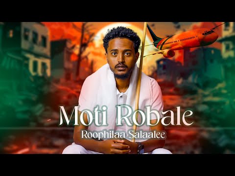 Moti Robale Roophilaa Salaalee Official Music Video
