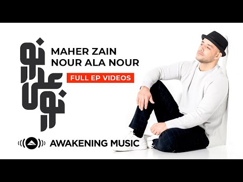 Maher Zain Nour Ala Nour Full EP Video Mini Album
