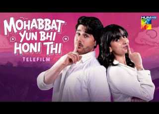  Mohabbat Yun Bhi Honi Thi Telefilm Saba Qamar Ahsan Khan Bushra Ansari HUM TV