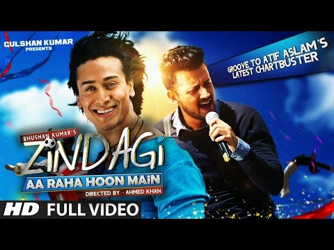 Zindagi Aa Raha Hoon Main FULL VIDEO Song Atif Aslam Tiger Shroff T Series