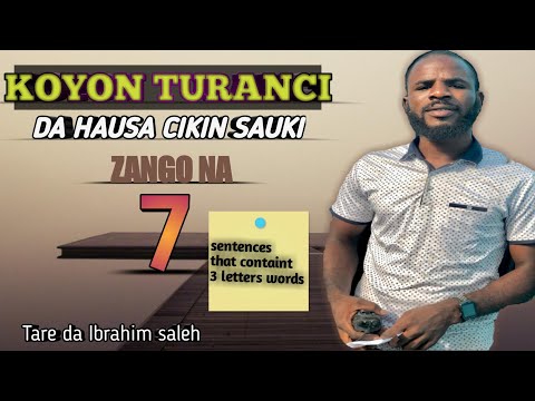 KOYON TURANCI DAGA TUSHE YANDA ZAKA HADA KALMOMI 3 KAYI MAGANA LEARNING ENGLISH 2023