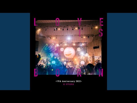 Birthday Song LOVE IS BORN 19th Anniversary 2022 Live