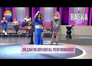 Dilşah ın Oryantal Performansı Bir Başka Güzel 28 Bölüm