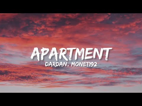 Dardan Monet192 Apartment Lyrics