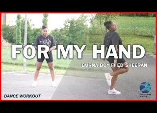 DANCE WORKOUT Burna Boy For My Hand Feat Ed Sheeran