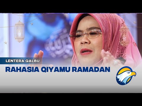 Rahasia Qiyamu Ramadan LENTERAQALBU