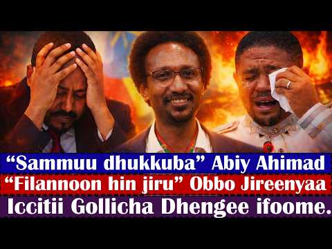ODUU Filannoon Hin Jiru Obbo Jireenyaa Sammuu Dhukkuba Abiy Ahimad Iccitii Gollichaa Ifoome