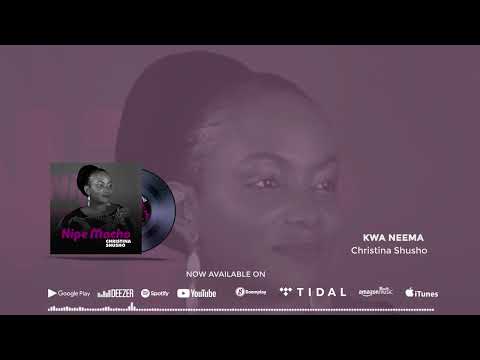 Christina Shusho Ni Kwa Neema Official Audio SMS Skiza 5962562 To 811