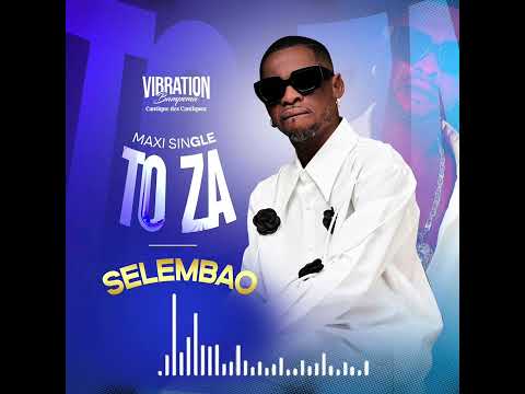 VIBRATION BAMPEMA Selembao Maxi Single TO ZA