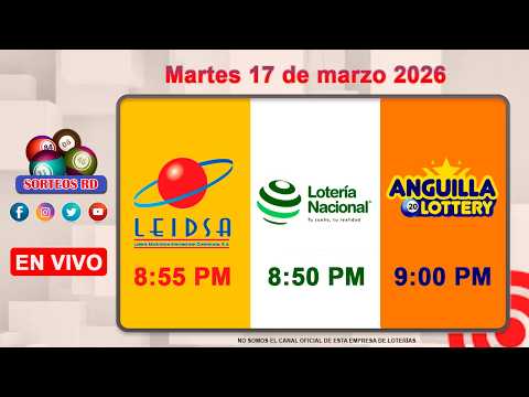 Lotería Nacional LEIDSA Y Anguilla Lottery En Vivo Martes 17 De Marzo 2026 8 55 P M
