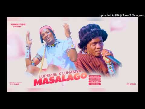 2026 Luhamya Ft Lupembe Salago Audio 2026 48k Msambazaji Rangi Online 0743532393