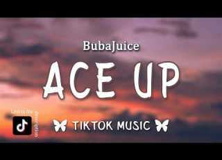 BubaJuice ACE UP Lyrics Ayy She Got A Poker Face Tiktok
