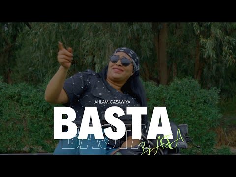 Ahlam Casawya BASTA OFFICIAL MUSIC VIDEO