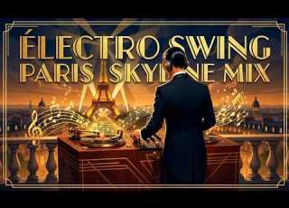  French Electro Swing Mix 2026 Électro Swing Français French Vocals