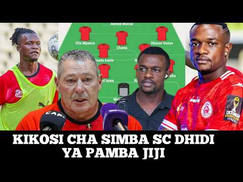 Kikosi Cha SIMBA Kinachoanza Leo Dhidi Ya PAMBA JIJI Mechi Ya Ligi Kuu NBC Tanzania 2025 2026 Kikosi Cha SIMBA Kinachoanza Leo Dhidi Ya PAMBA JIJI Mechi Ya Ligi Kuu NBC Tanzania 2025 2026