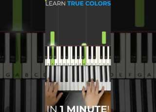  Wie Man True Colors In Unter Einer Minute Auf Dem Klavier Spielt
