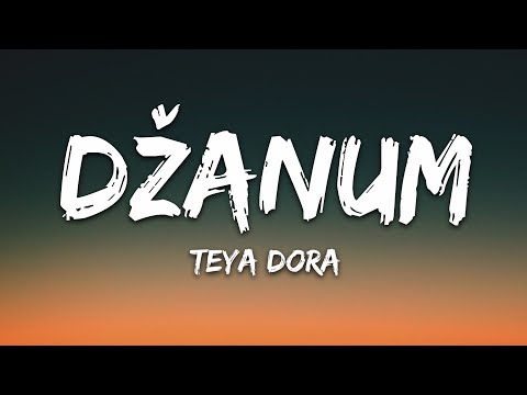 Teya Dora Džanum Lyrics