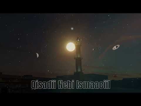 Qisadii Nebi Ismaaciil Cs Sheekooyinka Quraanka Axmed Faarax Cali Idaajaa Qisadii Nebi Ismaaciil Cs Sheekooyinka Quraanka Axmed Faarax Cali Idaajaa