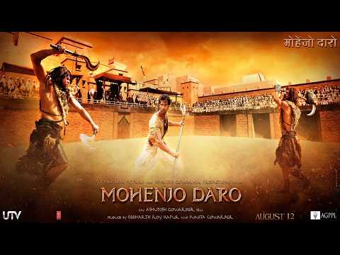 Mohenjo Daro Full Movie 2016 Hrithik Roshan Ashutosh Gowariker Hindi Historical Drama